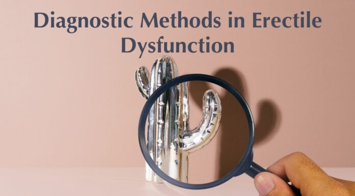Diagnostic Methods in Erectile Dysfunction